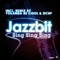 Sing Sing Sing (Yolanda Be Cool & Dcup Remix) - Jazzbit lyrics