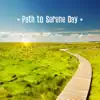 Path to Serene Day album lyrics, reviews, download