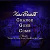 Change Gon' Come (feat. Young D, Don Blak, BraKeen & Peeps) - Single album lyrics, reviews, download
