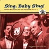 Sing, Baby sing!, 2005