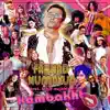 Kambakht (feat. Faiza Mujahid) - Single album lyrics, reviews, download