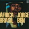 Ponta de Lanca Africano - Jorge Ben lyrics