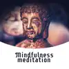 Mindfulness meditation: Zen musik session 2018 album lyrics, reviews, download