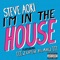 I'm In the House (feat. [[[Zuper Blahq]]]) - Steve Aoki lyrics