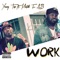 Work (feat. Mistah F.A.B.) - Young Tez lyrics
