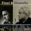 Finzi & Howells: Mid-Century Masterworks