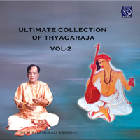 Tyagaraja & Dr. M. Balamuralikrishna - Ultimate Collection of Thayagaraja, Vol. 2 artwork