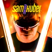 Sam Huber - Memories of the Past