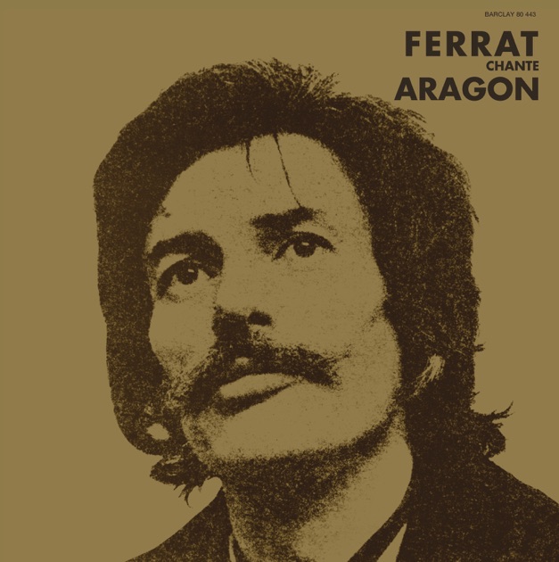 Ferrat Chante Aragon Lintégrale Par Jean Ferrat