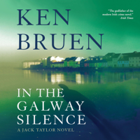 Ken Bruen - In the Galway Silence: A Jack Taylor Novel (Unabridged) artwork