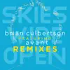 Skies Wide Open (feat. Avant) [Remixes] - EP album lyrics, reviews, download