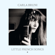 Little French Songs (Super Deluxe) - Carla Bruni
