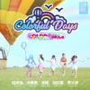 Colorful Days - Single, 2017