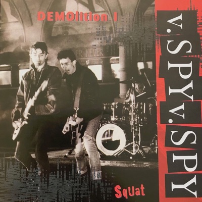 DEMOlition 1 - Squat - V.Spy V.Spy