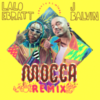 Lalo Ebratt, J Balvin & Trapical - Mocca (Remix) artwork