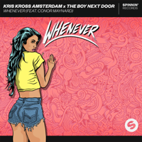 Kris Kross Amsterdam & The Boy Next Door - Whenever (feat. Conor Maynard) artwork