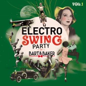 Electro Swing Party by Bart&Baker, Vol.1 artwork