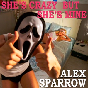 Alex Sparrow - She's Crazy but She's Mine - Line Dance Music