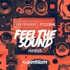 Feel the Sound (feat. Coral) [Remixes] - EP