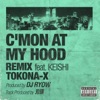 C'mon at My Hood Remix (feat. Keishi) - Single