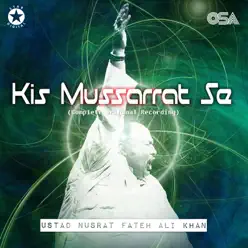 Kis Mussarrat Se - EP - Nusrat Fateh Ali Khan Kis Mussarrat Se - EP - Nusrat Fateh Ali Khan