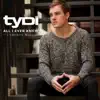 All I Ever Knew (feat. Cameron Walker) - EP album lyrics, reviews, download