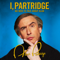 Alan Partridge - I, Partridge: We Need To Talk About Alan artwork