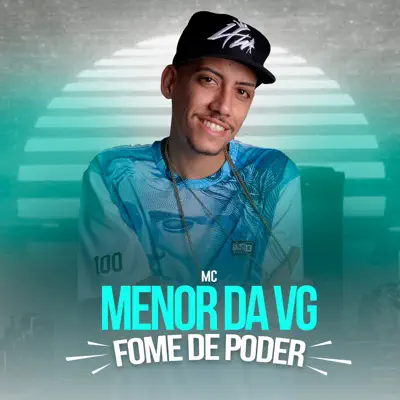 Fome de Poder - Single - MC Menor da VG