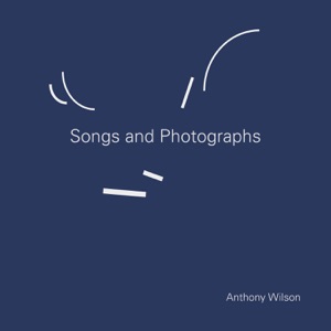 Songs and Photographs (feat. Gerald Clayton, Jay Bellerose, Joshua Crumbly & Patrick Warren)