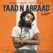 Yaad N Abraad (feat. Dre Island) artwork
