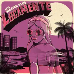 Locamente - Single - Los Master Plus