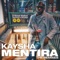 Mentira (feat. Atim) [Snake Dizzy Trap Remix] - Kaysha lyrics