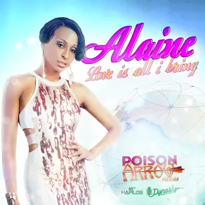 Love is All I Bring - Single - Alaine