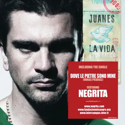 La Vida…Es Un Ratico (Including the Single - Dove Le Pietre Sono Mine - Minas Piedras) - Juanes