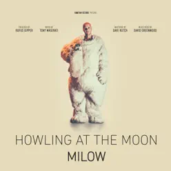 Howling At the Moon - Single - Milow