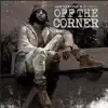 Off the Corner (feat. Prya) - Single album lyrics, reviews, download