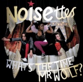 Noisettes - Don't Give Up