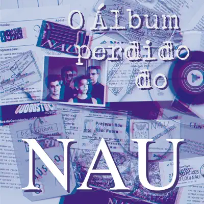 O Álbum Perdido do NAU - Nau