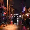 Stream & download Night Rain - Single