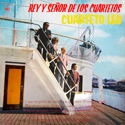 Rey y Señor de los Cuartetos - Cuarteto Leo Rey y Señor de los Cuartetos - Cuarteto Leo