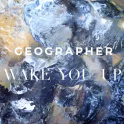 Wake You Up - Single - Geographer Wake You Up - Single - Geographer