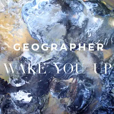 Wake You Up - Single - Geographer
