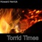 Torrid Times - Howard Herrick lyrics