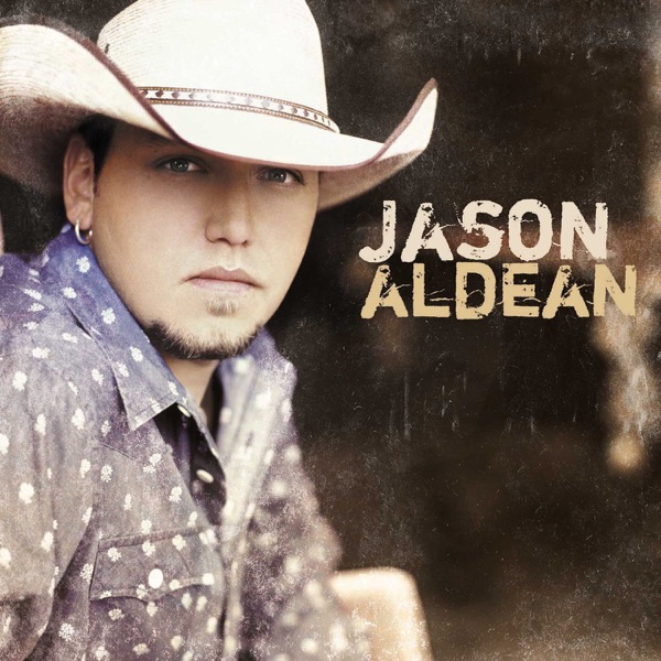 Jason Aldean - Jason Aldean (Deluxe Version)