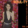Me Gusta Soulful, Vol. 8 album lyrics, reviews, download
