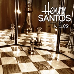 Henry Santos - Tu Ego