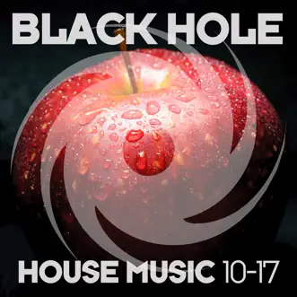 Black Hole House Music 10 - 17 by Various Artists album reviews, ratings, credits