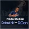 Nada Mudou (feat. R.Gon) - Rafael NK lyrics