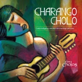 Charango Cholo (Canto Indígena y Mestizo del Charango Peruano) artwork