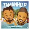 Tamanho P (feat. Thiago Brava) [Ao Vivo] - Single